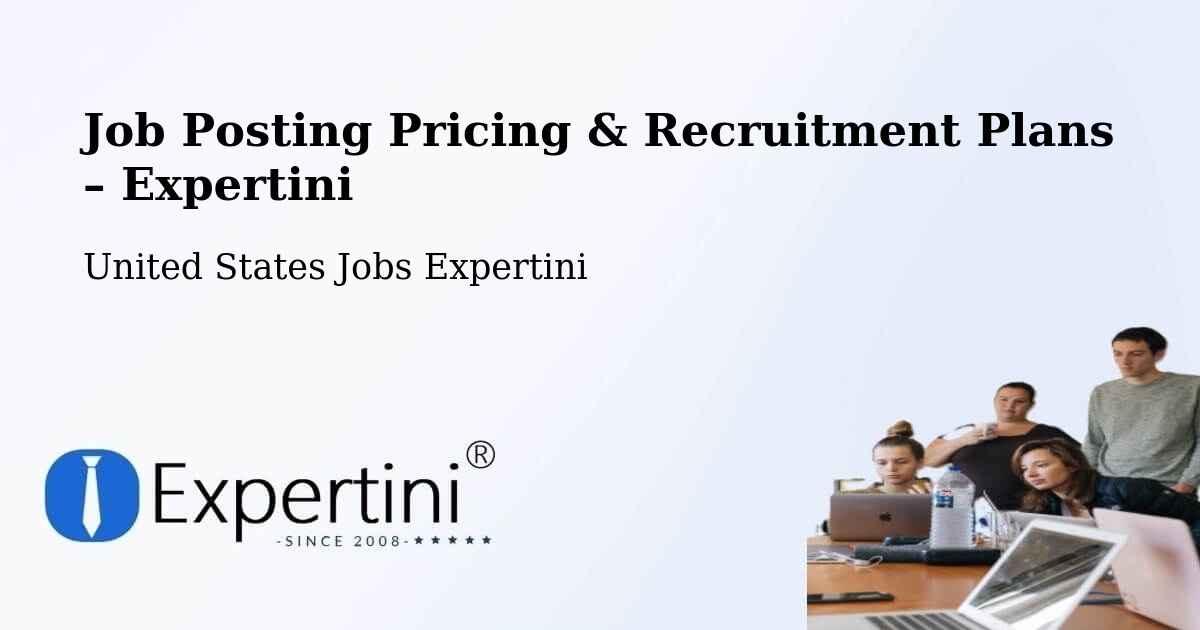 Job Posting Pricing & Recruitment Plans – Ixonia - Ixonia, United States Jobs Expertini